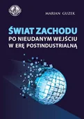 Biznes - Świat zachodu po nieudanym wejściu w erę postindustrialną - miniaturka - grafika 1