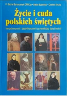 Życie i cuda polskich świętych - Religia i religioznawstwo - miniaturka - grafika 1