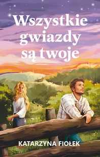 Wszystkie gwiazdy są twoje - Proza obcojęzyczna - miniaturka - grafika 1