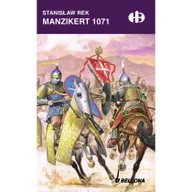 Historia świata - Bellona Manzikert 1071 - Rek Stanisław - miniaturka - grafika 1