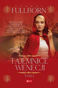 Tajemnice Wenecji Tom 1 George Fullborn - Powieści - miniaturka - grafika 1