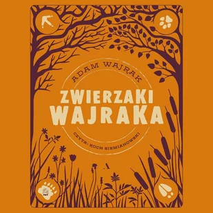 Zwierzaki Wajraka - Audiobooki dla dzieci i młodzieży - miniaturka - grafika 1
