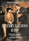Publicystyka - Przed sądem II RP. Przebiegłe kochanki, pospolite zbiry, zazdrośni mężowie - miniaturka - grafika 1