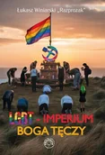 Felietony i reportaże - Lgbt - imperium boga tęczy - Łukasz Winiarski Bdquo, Razprozak rdquo - książka - miniaturka - grafika 1
