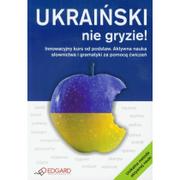 Pozostałe języki obce - Edgard Tomasz Bylina Ukraiński nie gryzie! - miniaturka - grafika 1