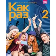 Książki do nauki języka rosyjskiego - Kak raz. Klasa 2. Język rosyjski. Podręcznik. CD audio. Szkoła ponadpodstawowa. Liceum i technikum - miniaturka - grafika 1