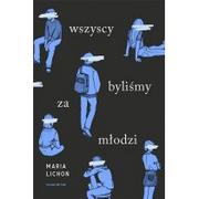 Literatura obyczajowa - Wszyscy byliśmy za młodzi - miniaturka - grafika 1