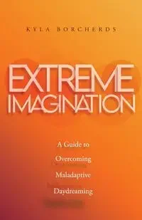 Extreme Imagination - Kyla Borcherds - Poradniki obcojęzyczne - miniaturka - grafika 1