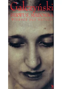 Serwus Madonna Wiersze dla Natalii Konstanty Ildefons Gałczyński - Poezja - miniaturka - grafika 4