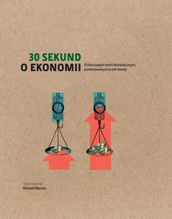 praca zbiorowa 30 sekund O ekonomii - Literatura popularno naukowa dla młodzieży - miniaturka - grafika 1
