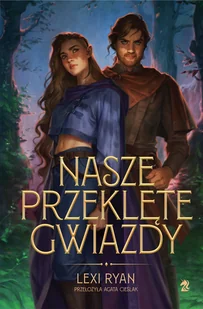 Nasze przeklęte gwiazdy. Nasze puste przysięgi. Tom 3 - Ryan Lexi - Fantasy - miniaturka - grafika 1
