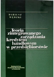 Teoria zintegrowanego zarządzania kredytem handlowym w przedsiębiorstwie - Biznes - miniaturka - grafika 1