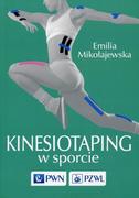 Sport i wypoczynek - Wydawnictwo Naukowe PWN Kinesiotaping w sporcie - EMILIA MIKOŁAJEWSKA - miniaturka - grafika 1