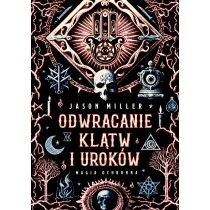 Odwracanie klątw i uroków. Magia ochronna. Protection & Reversal Magick: A Witch&#039;s Defense Manual - Ezoteryka - miniaturka - grafika 1