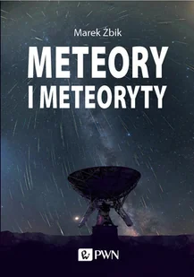 Meteory I Meteoryty Marek Żbik - Nauka - miniaturka - grafika 1