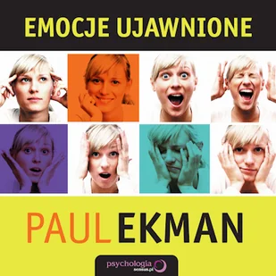 Emocje ujawnione. Odkryj, co ludzie chcą przed Tobą zataić i dowiedz się czegoś więcej o sobie Paul Ekman - Audiobooki - poradniki Emocje ujawnione. Odkryj, co ludzie chcą przed Tobą zataić i dowiedz się czegoś więcej o sobie Paul Ekman - Audiobooki - poradniki - miniaturka - grafika 1