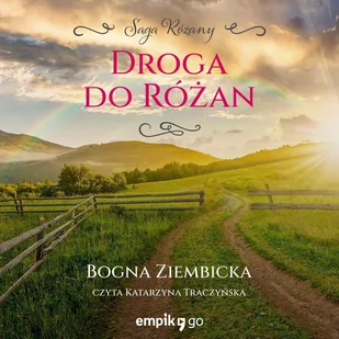 Droga do Różan. Saga Różany - Audiobooki - literatura piękna - miniaturka - grafika 1