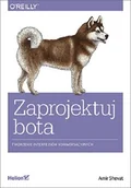 Podstawy obsługi komputera - SHEVAT AMIR Zaprojektuj bota - miniaturka - grafika 1