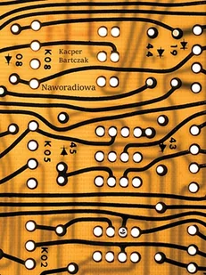 Naworadiowa Kacper Bartczak - Poezja - miniaturka - grafika 1