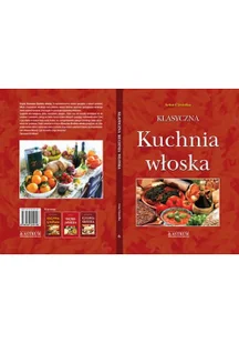 Klasyczna kuchnia włoska - Książki kucharskie - miniaturka - grafika 1