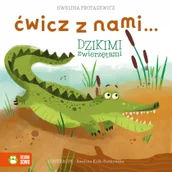 Rolnictwo i przemysł - Ćwicz z nami dzikimi zwierzętami Nowa - miniaturka - grafika 1