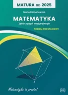 Podręczniki dla liceum - Matura od 2025 Matematyka zbiór zadań ZP - Maria Romanowska - miniaturka - grafika 1