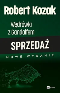 Wędrówki z Gandalfem. Sprzedaż - Rozwój osobisty Wędrówki z Gandalfem. Sprzedaż - Rozwój osobisty - miniaturka - grafika 1
