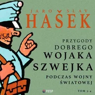 Audiobooki - literatura piękna - Przygody dobrego wojaka Szwejka podczas wojny światowej. Tom 3-4 - miniaturka - grafika 1