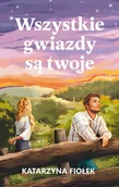 Proza obcojęzyczna - Wszystkie gwiazdy są twoje - miniaturka - grafika 1