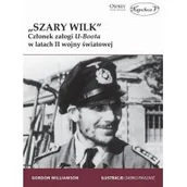 Historia świata - Napoleon V Szary Wilk Członek załogi U-Boota w latach II wojny światowej - Gordon Williamson - miniaturka - grafika 1