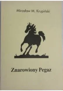 Znarowiony Pegaz - Poezja - miniaturka - grafika 1