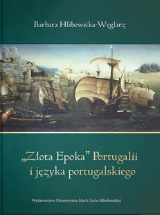 Złota Epoka Portugalii i języka portugalskiego - Kulturoznawstwo i antropologia - miniaturka - grafika 1
