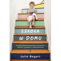 Szkoła W Domu Julie Bogart - Pedagogika i dydaktyka - miniaturka - grafika 1