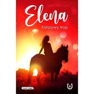 Fałszywy trop. Elena. Tom 6 - Literatura popularno naukowa dla młodzieży - miniaturka - grafika 1