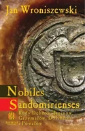 Historia Polski - Nobiles Sandomirienses. Rody Dębów, Janinów, Grzymałów, Doliwów i Powałów - miniaturka - grafika 1