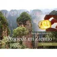 Poezja - Powiedz mi Ziemio. Wiersze JAKUBOWSKI  REMY HORN - miniaturka - grafika 1