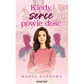 Literatura obyczajowa - Kiedy serce powie dość - miniaturka - grafika 1