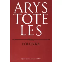Polityka - Wybór dzieł - Arystoteles - Filozofia i socjologia - miniaturka - grafika 1