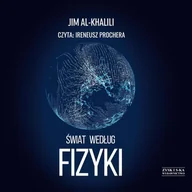 Audiobooki - biznes i ekonomia - Świat według fizyki - miniaturka - grafika 1