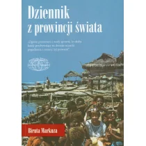 Markuza Biruta Dziennik z prowincji świata - mamy na stanie, wyślemy natychmiast - Biografie i autobiografie - miniaturka - grafika 1