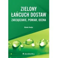 Powieści i opowiadania - Blanka Tundys Zielony łańcuch dostaw Zarządzanie, pomiar, ocena - miniaturka - grafika 1
