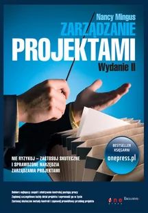 Mingus Nancy Zarządzanie projektami. wydanie ii - mamy na stanie, wyślemy natychmiast - Zarządzanie - miniaturka - grafika 1