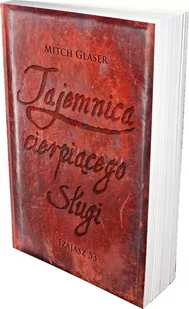 Tajemnica cierpiącego Sługi - Izajasz 53 - Mitch Glaser - oprawa twarda - Religia i religioznawstwo - miniaturka - grafika 1