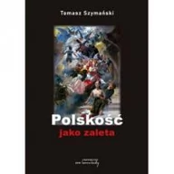 Polityka i politologia - VON BOROWIECKY Polskość jako zaleta - Tomasz Szymański - miniaturka - grafika 1