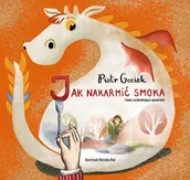 Powieści i opowiadania - Jak nakarmić smoka i inne zaskakujące opowieści - miniaturka - grafika 1