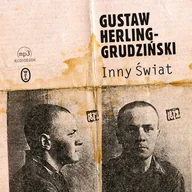 Audiobooki - biografie - Inny świat Gustaw Herling-Grudziński - miniaturka - grafika 1