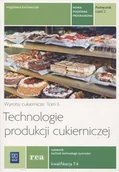 Podręczniki dla liceum - Wyroby cukiernicze Tom 2. Technologie produkcji cukierniczej. Kwalifikacja T.4. Podręcznik do nauki zawodu technik technologii żywności, cukiernik. - miniaturka - grafika 1
