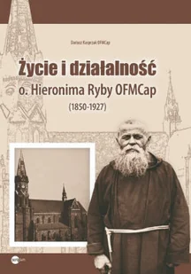 Życie i działalność o Hieronima Ryby - Biografie i autobiografie - miniaturka - grafika 1