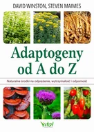 Zdrowie - poradniki - Adaptogeny Od A Do Z Naturalny Sposób Na Odprężenie Wytrzymałość I Odporność David Winston,steven Maimes - miniaturka - grafika 1