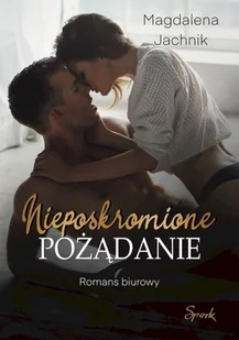 Nieposkromione pożądanie - Romanse - miniaturka - grafika 1